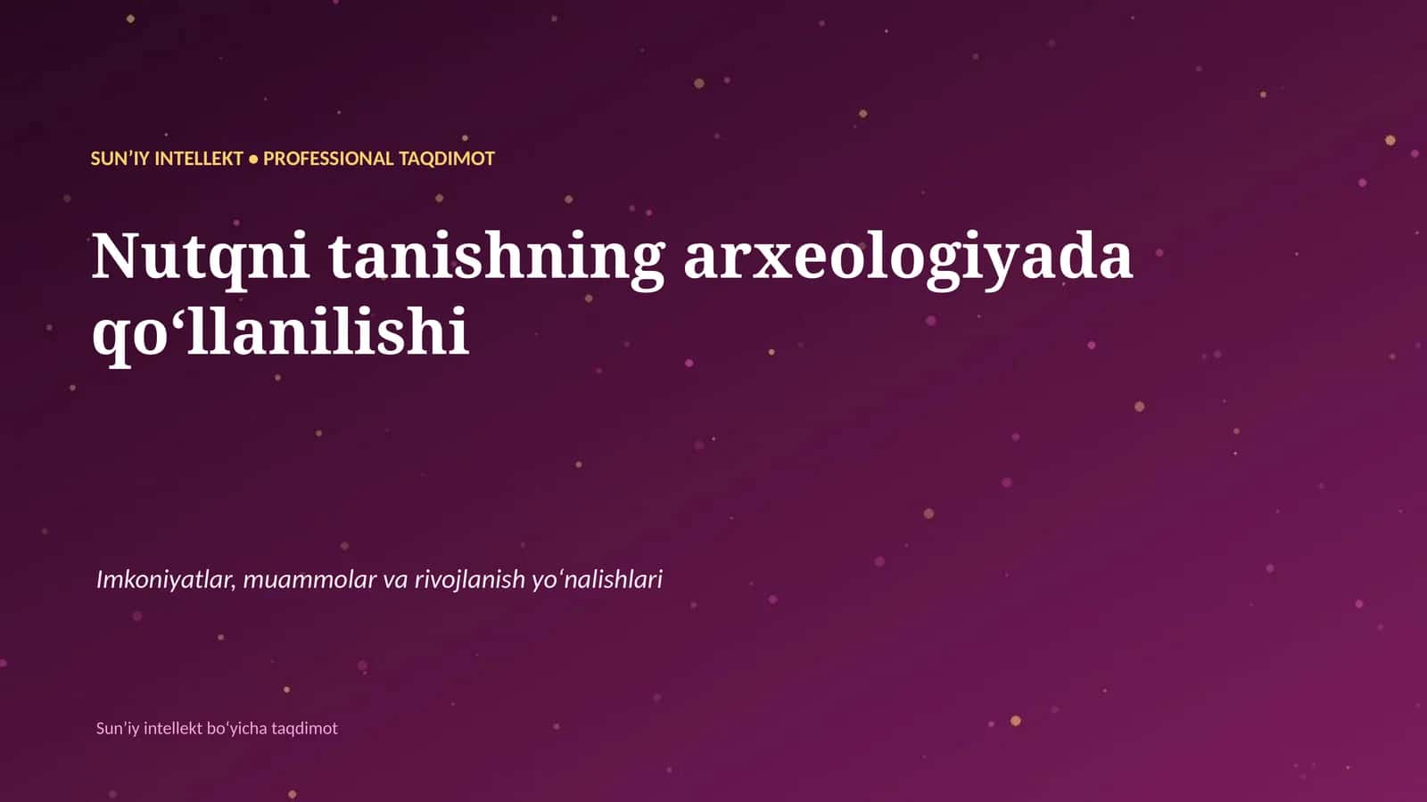 Nutqni tanishning arxeologiyada qoʻllanilishi 1