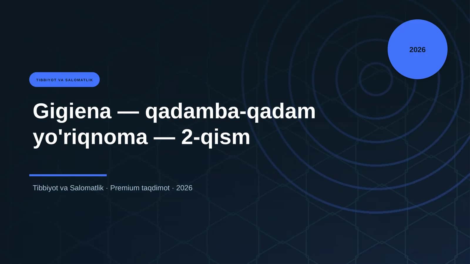 Gigiena — qadamba-qadam yo'riqnoma — 2-qism 1
