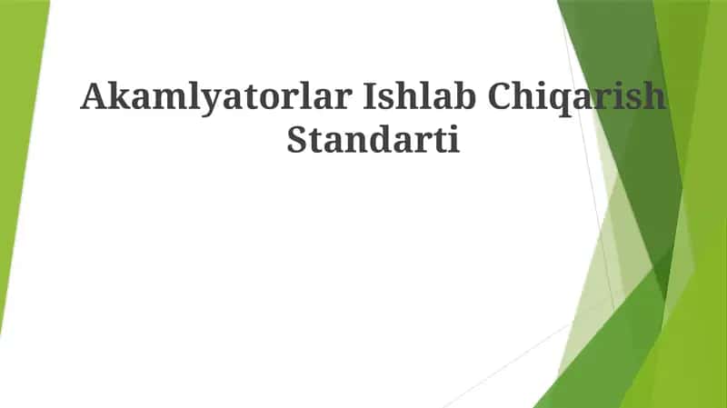 Akamlyatorlar IshlabChiqarishStandarti 1
