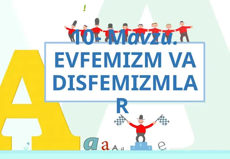 10-Mavzu.EVFEMIZM VA DISFEMIZMLAR 1