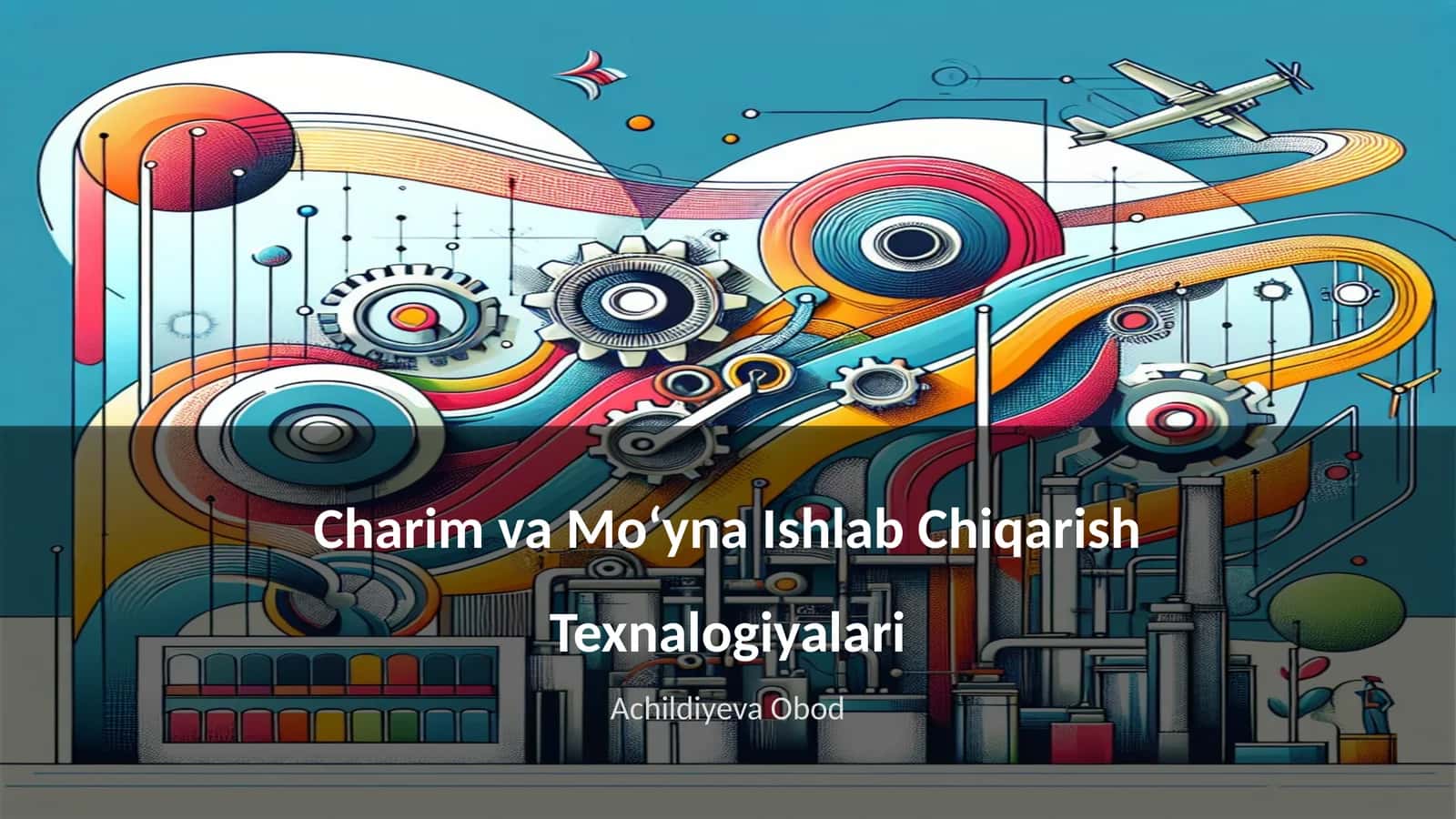 Charim va Moʻyna Ishlab Chiqarish Texnalogiyalari 1