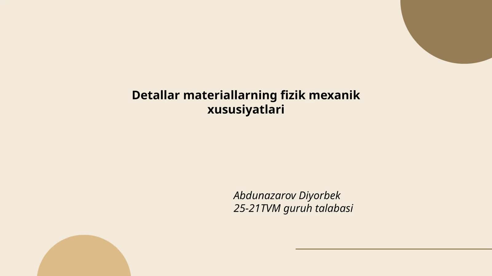 Detallar materiallarning fizik mexanik xususiyatlari 1