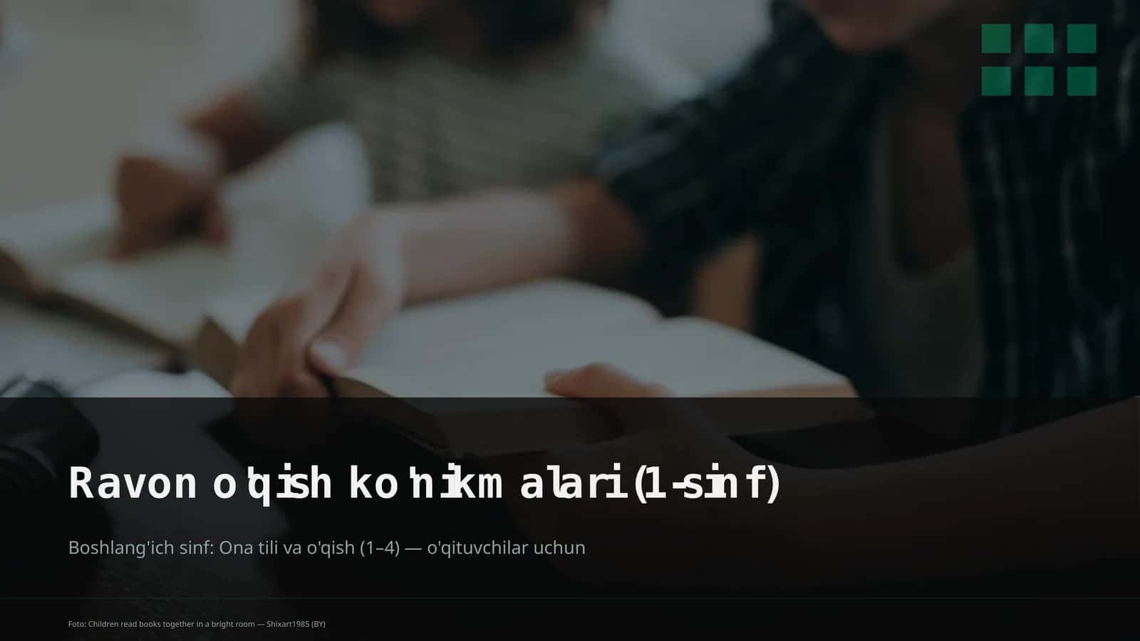 Ravon o'qish ko'nikmalari (1-sinf) 1