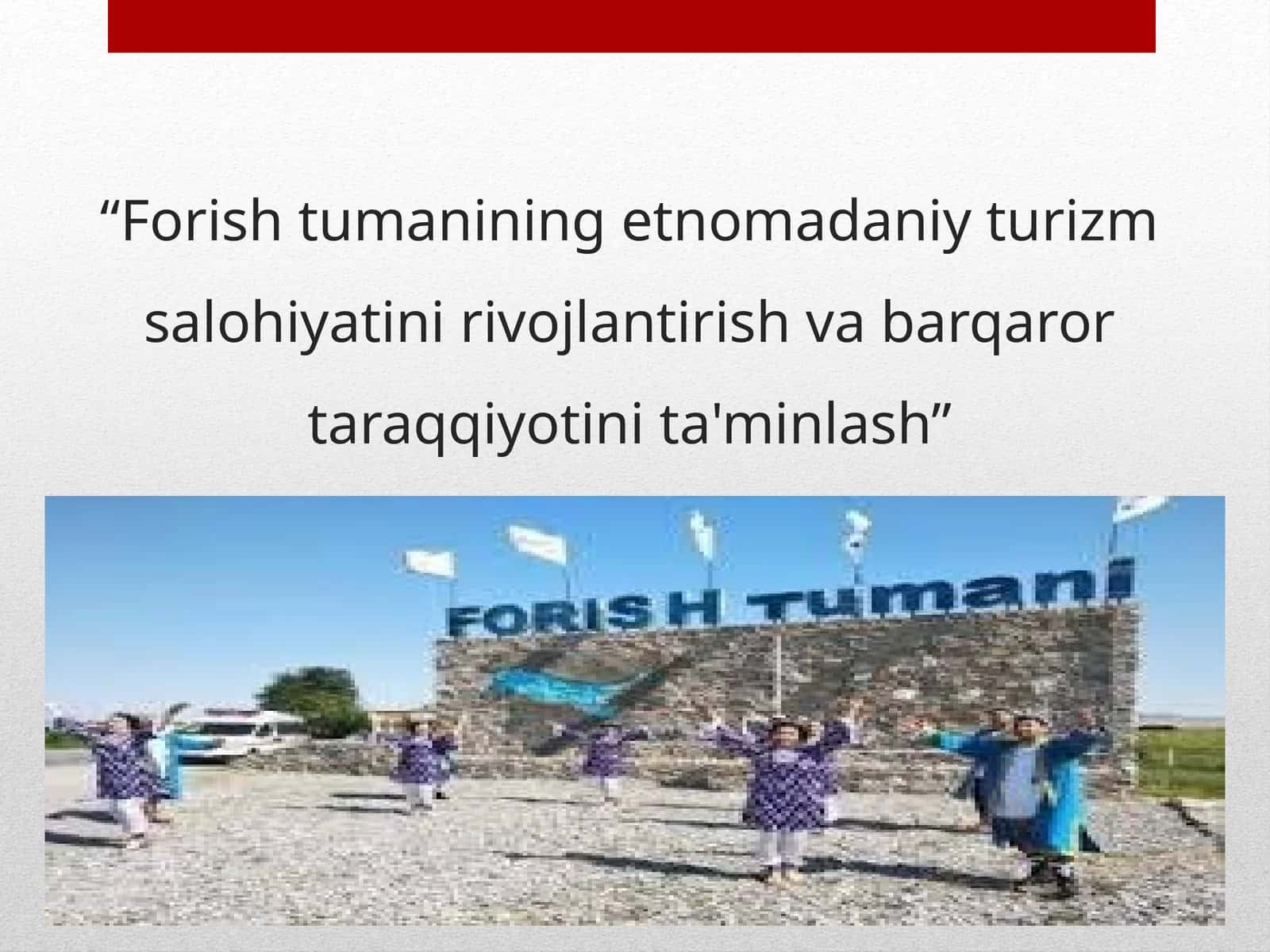 Forish tumanining etnomadaniy turizm salohiyatini rivojlantirish va barqaror taraqqiyotini ta'minlash 1