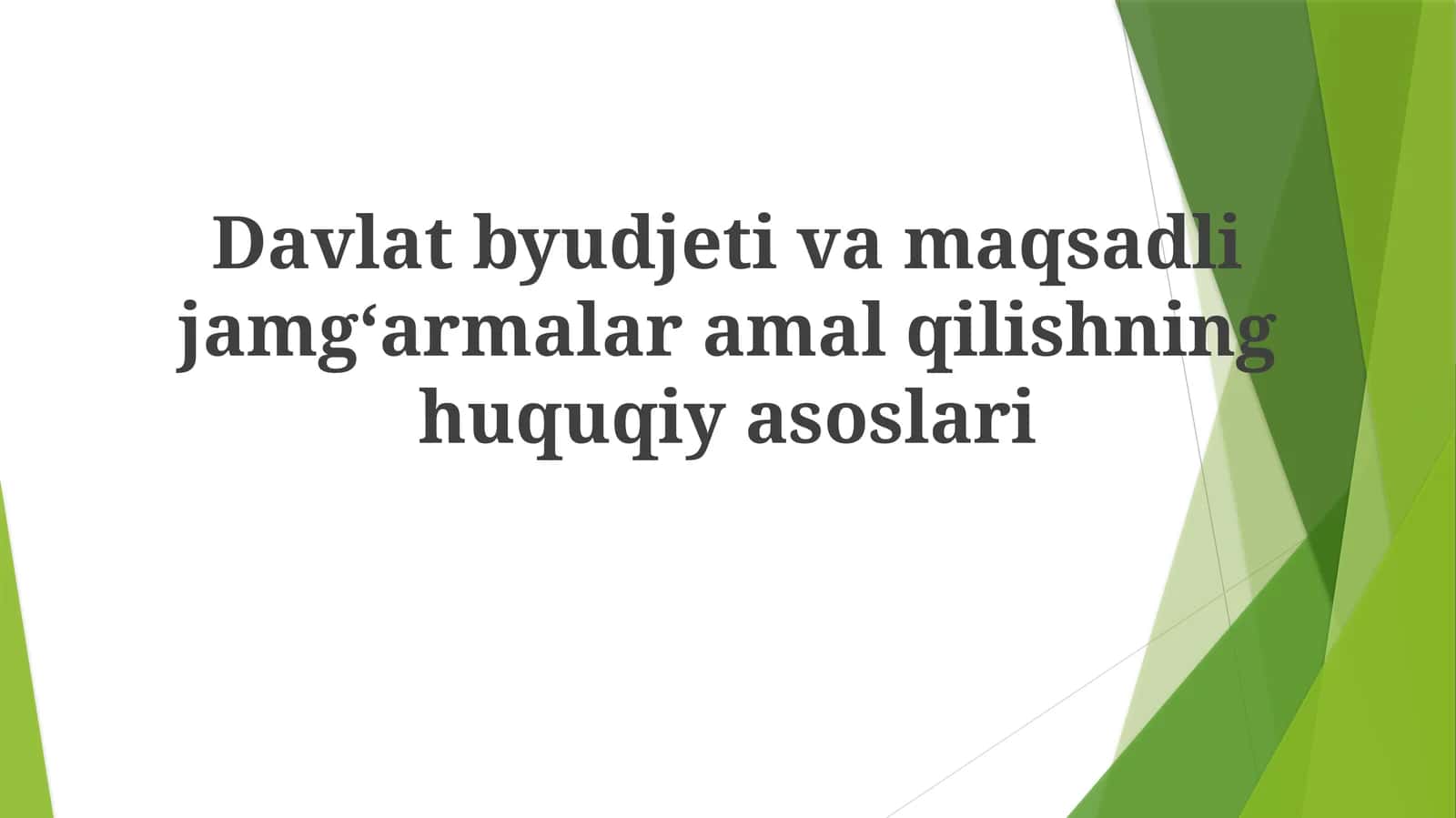 Davlatbyudjetivamaqsadlijamgʻarmalaramalqilishninghuquqiyasoslari 1