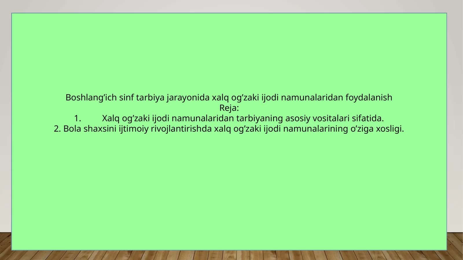 Xalq og’zaki ijodi namunalaridan foydalanish 1