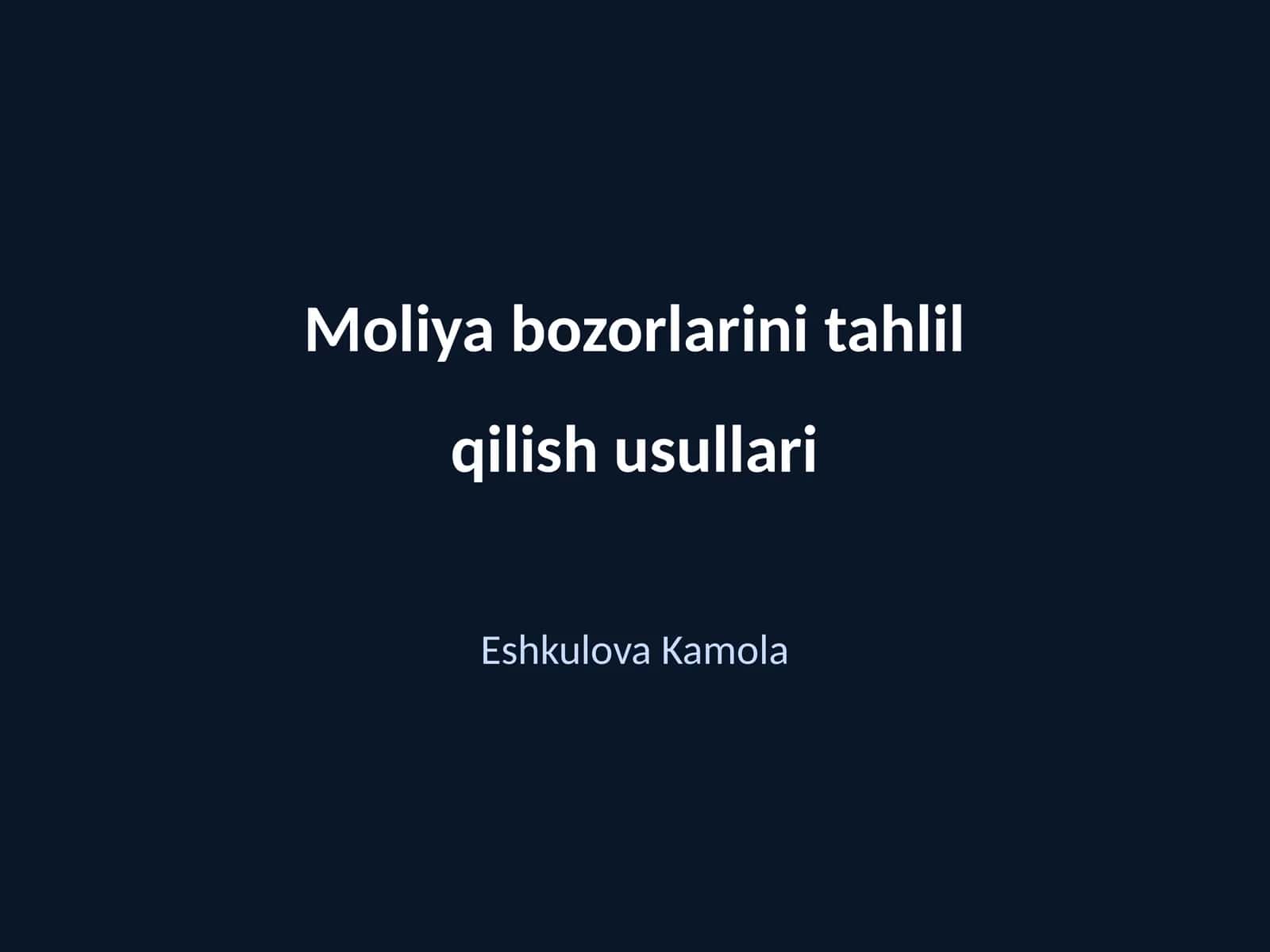 Moliya bozorlarini tahlil qilish usullari 1