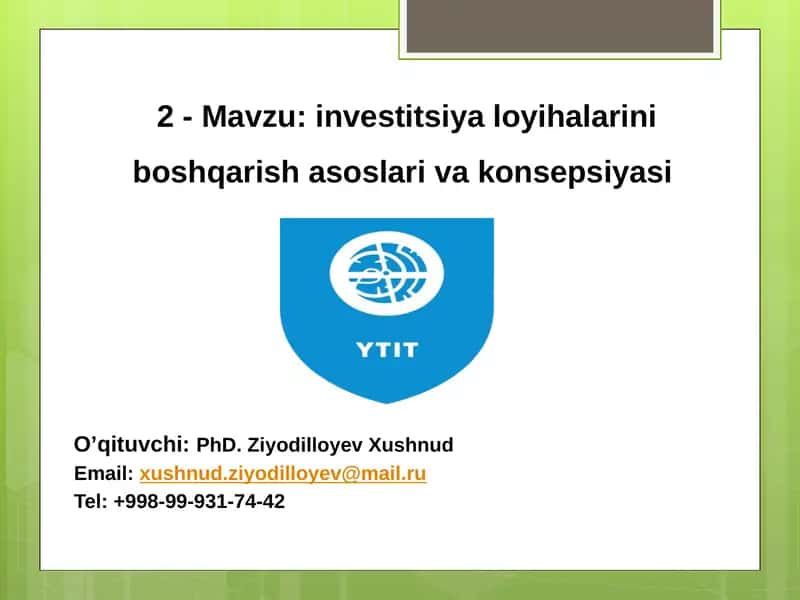 Investitsiyaloyihalarini boshqarish asoslari va konsepsiyasi 1
