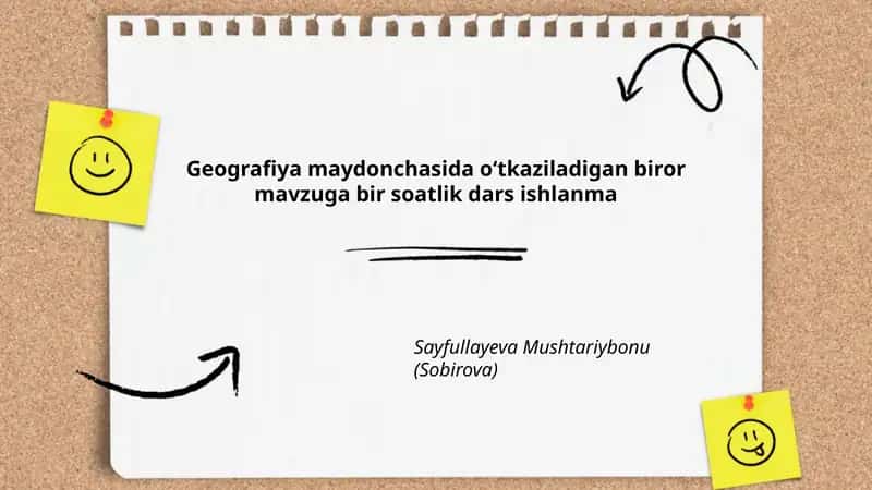 Geografiya maydonchasida oʻtkaziladigan biror mavzuga bir soatlik dars ishlanma 1