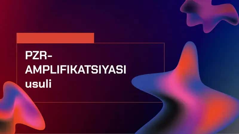 PZR-AMPLIFIKATSIYASI usuli 1