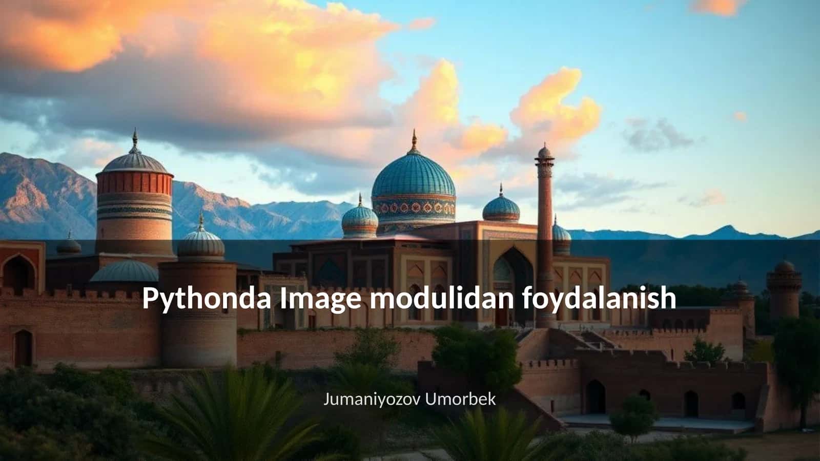Pythonda Image modulidan foydalanish 1