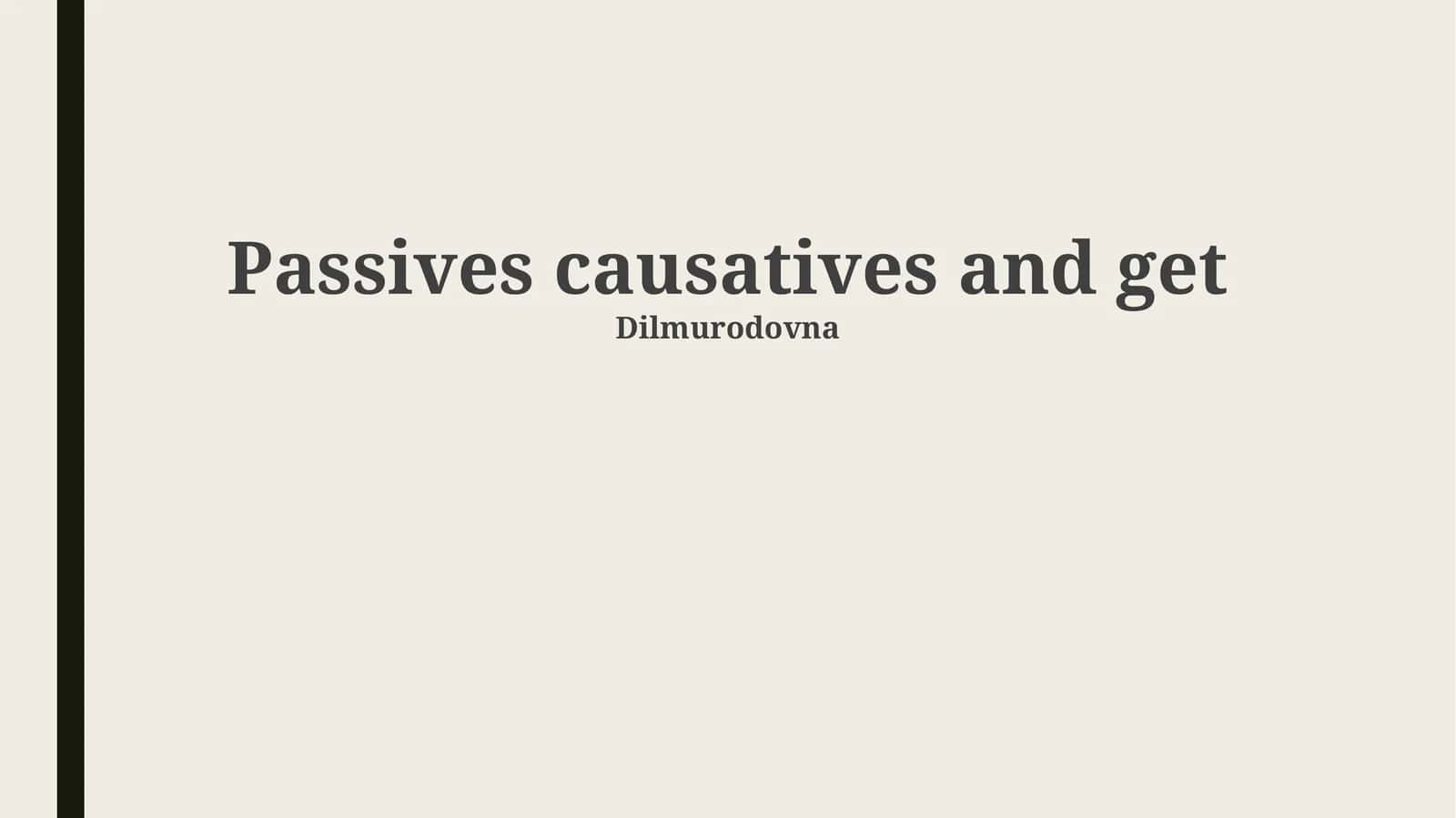 Passives causatives and get 1