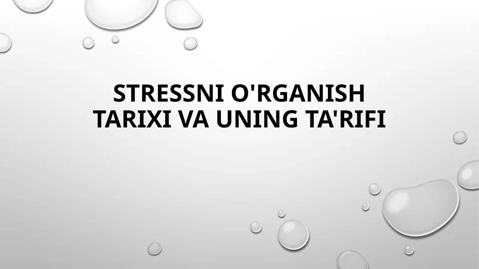 Stressni o'rganish tarixi va uning ta'rifi 1