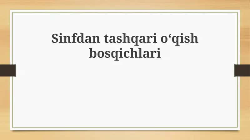 Sinfdan tashqari o'qish bosqichlari 1