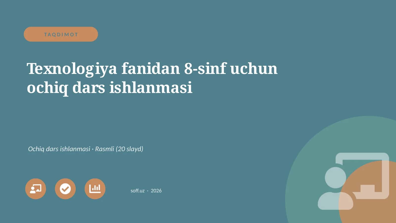 Texnologiya fanidan 8-sinf uchun ochiq dars ishlanmasi 1