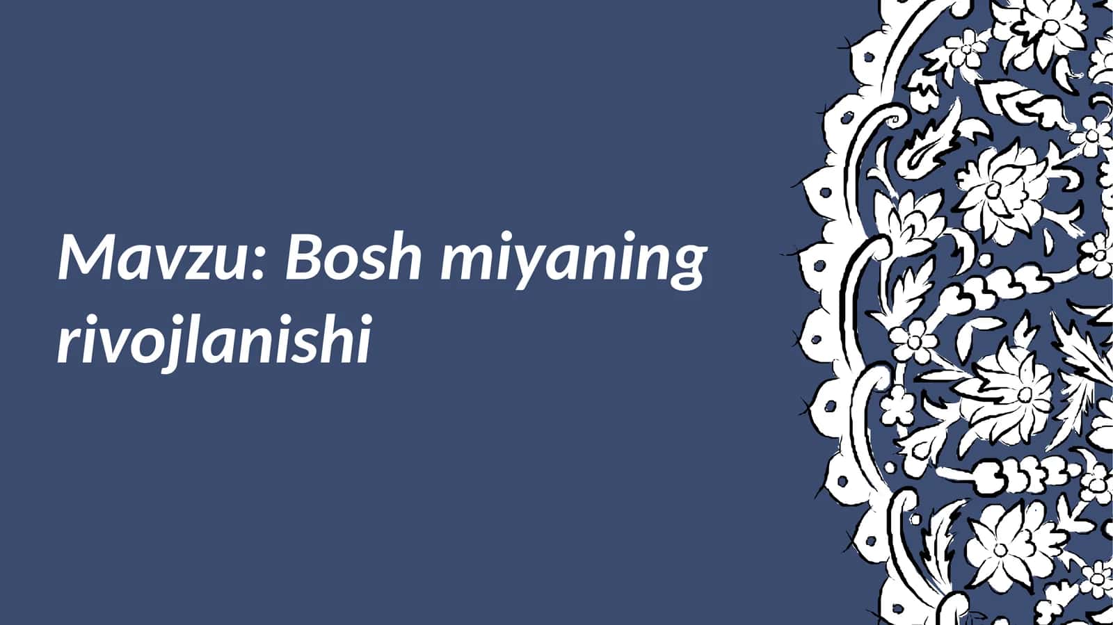 Bosh miyaning rivojlanishi 1
