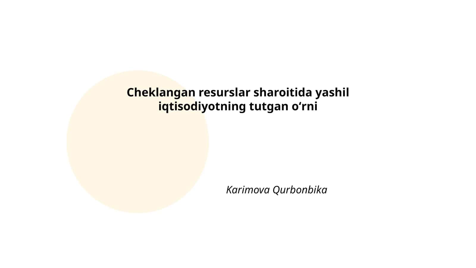 Cheklangan resurslar sharoitida yashil iqtisodiyotning tutgan oʻrni 1
