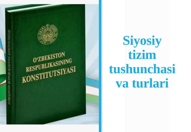 Siyosiy tizim tushunchasi va turlari 1