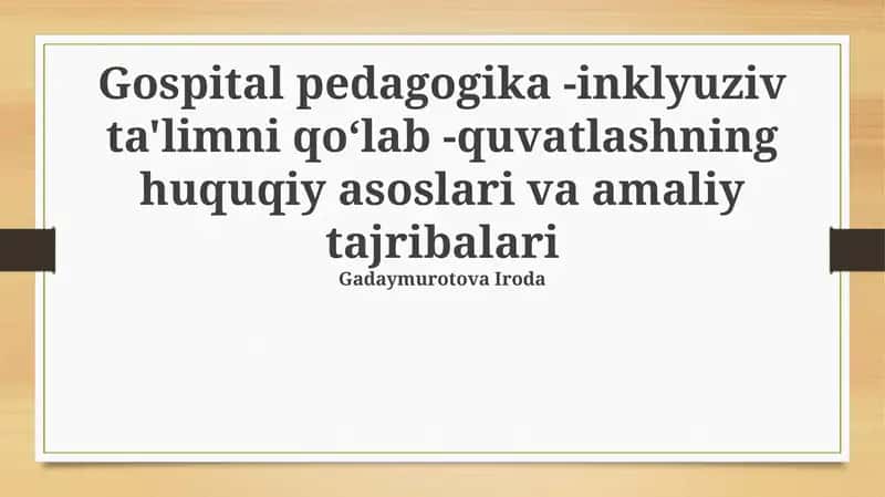 Inklyuziv ta'limni qo'llab-quvvatlashning huquqiy asoslari va amaliy tajribalari 1