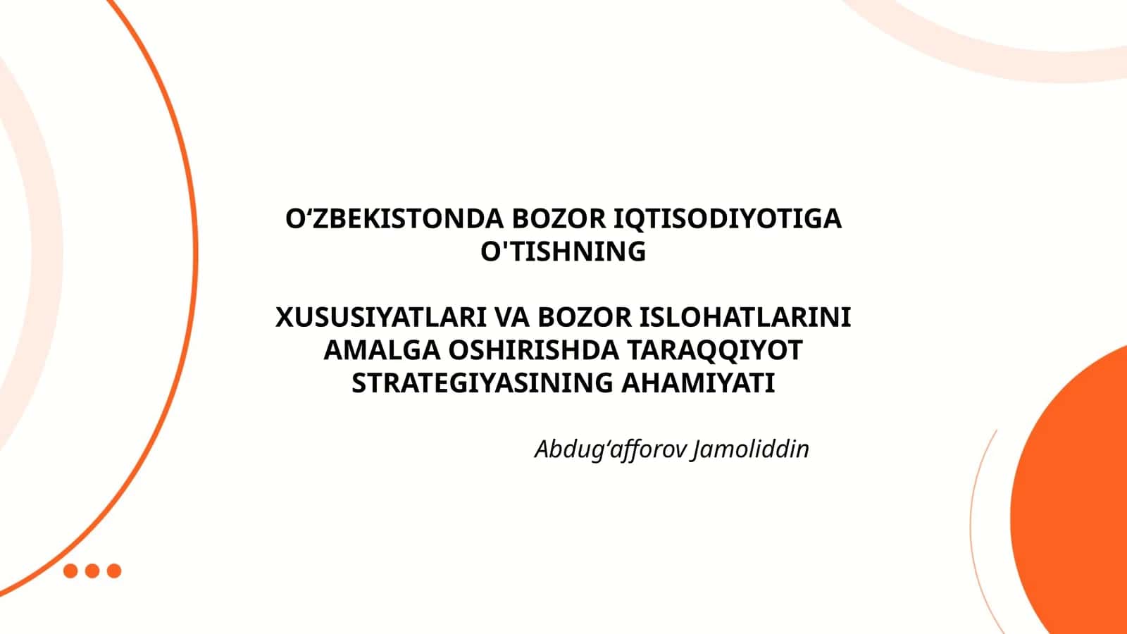 Oʻzbekistonda Bozor Iqtisodiyotiga O'tishning Xususiyatlari va Bozor Islohatlarini Amalga Oshirishda Taraqqiyot Strategiyasining Ahamiyati 1