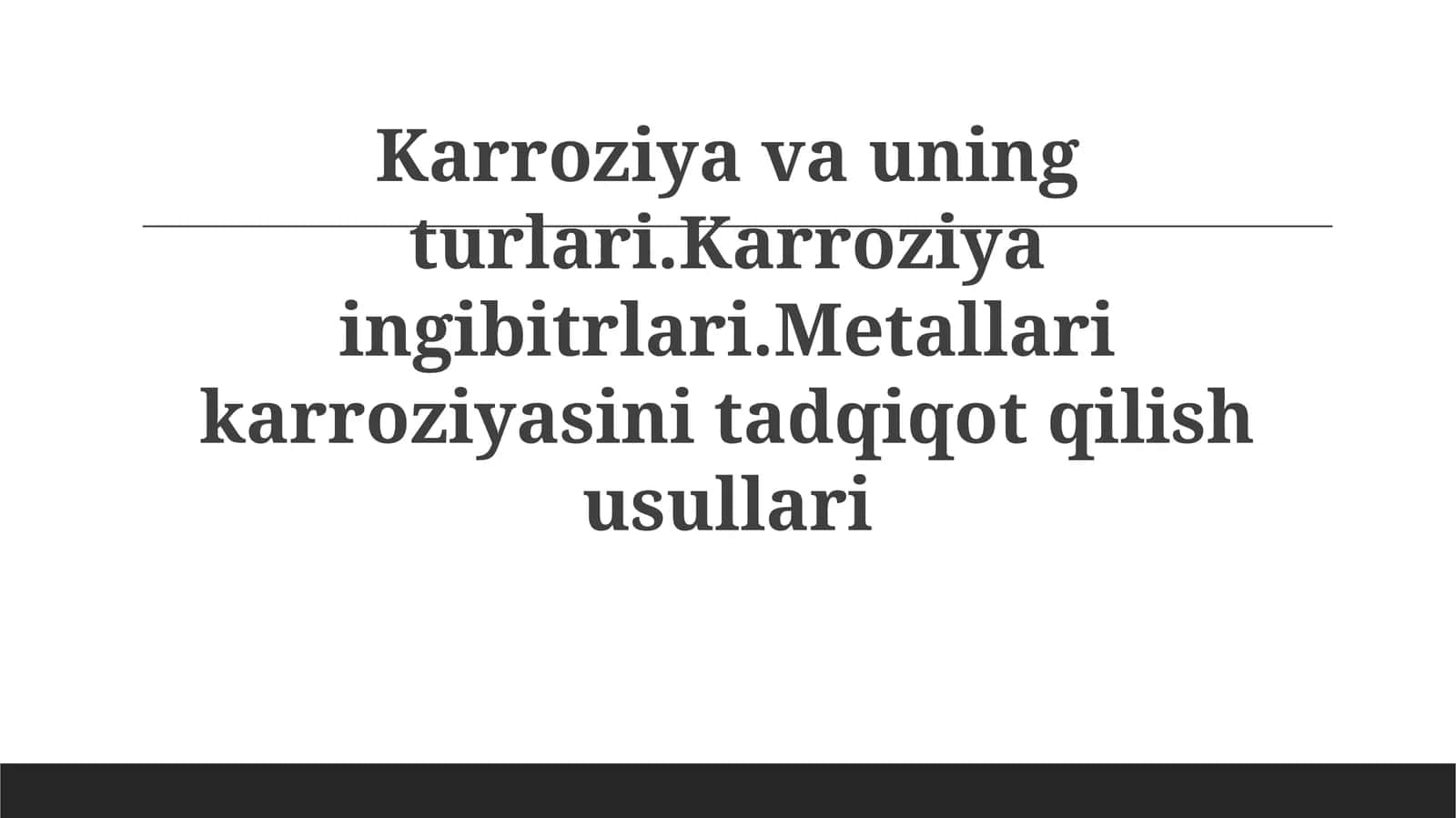 Korroziya va uning turlari 1