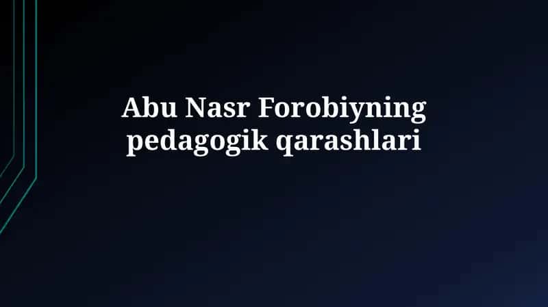 Abu Nasr Farobiynin pedagogik qarashlari 1