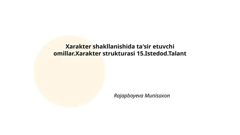 Xarakter shakllanishida ta'sir etuvchi omillar 1