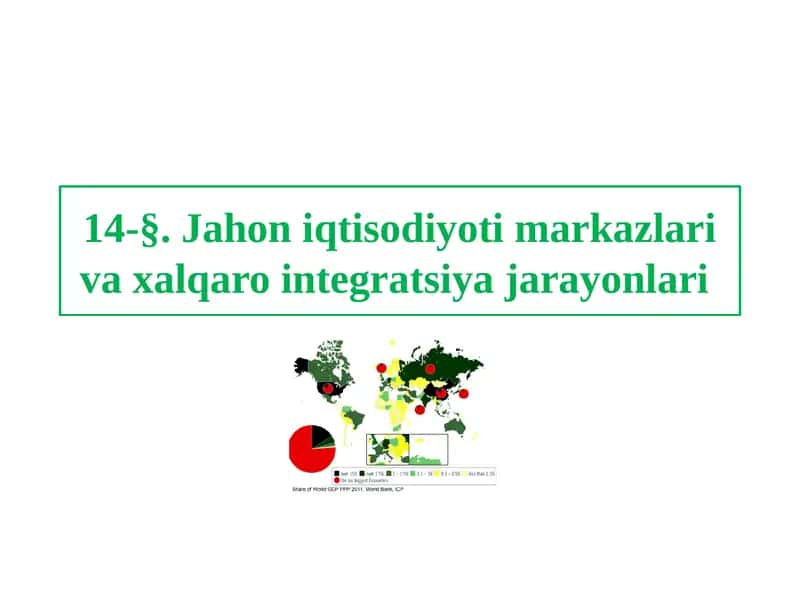 Jahon iqtisodiyoti markazlari va xalqaro integratsiya jarayonlari 1