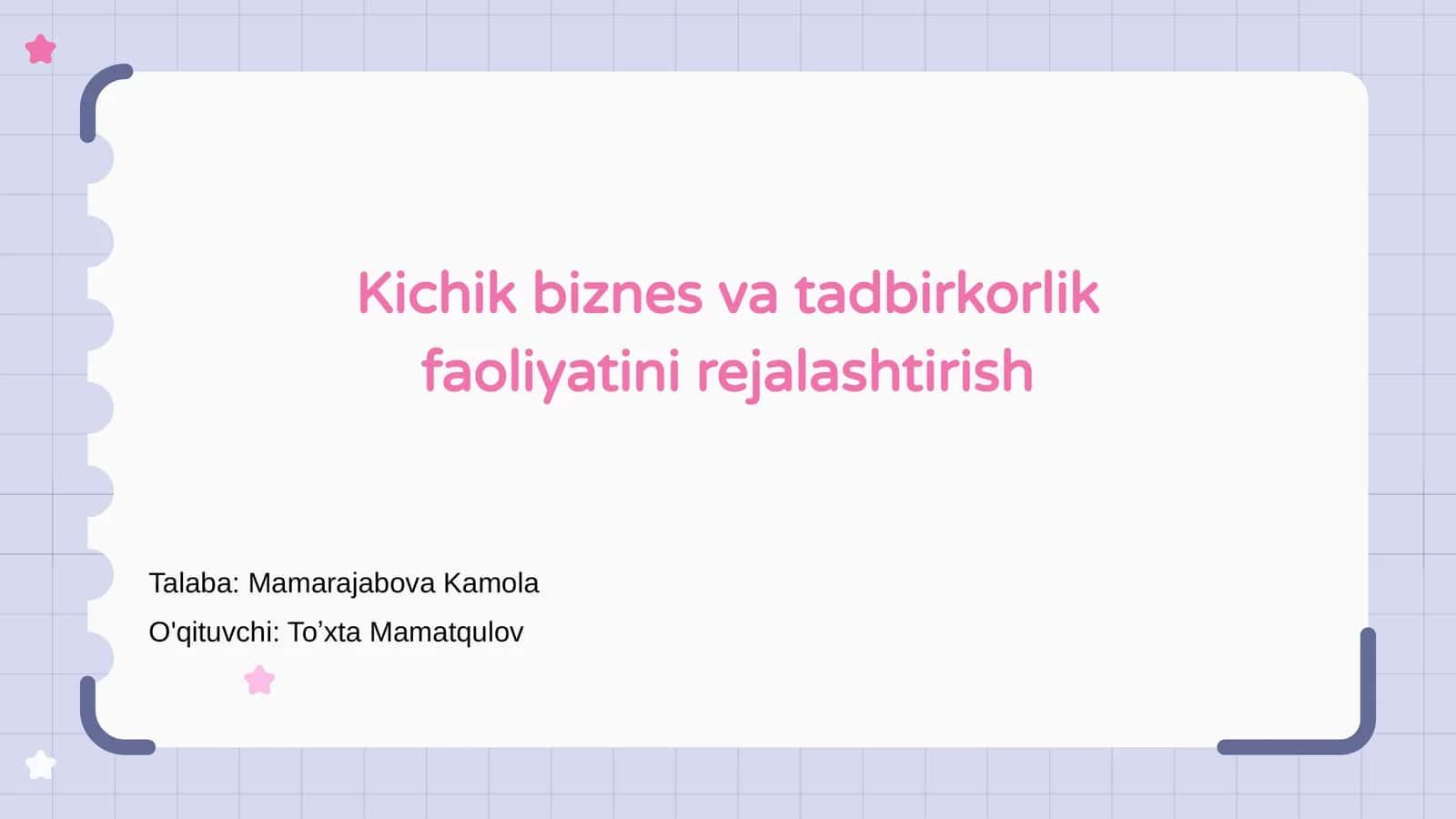 Kichik biznes va tadbirkorlik faoliyatini rejalashtirish 1