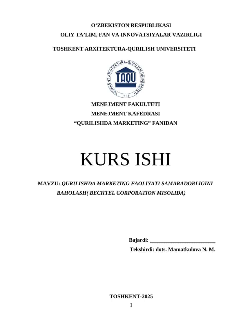 QURILISHDA MARKETING FAOLIYATI SAMARADORLIGINI BAHOLASH( BECHTEL CORPORATION MISOLIDA) 1