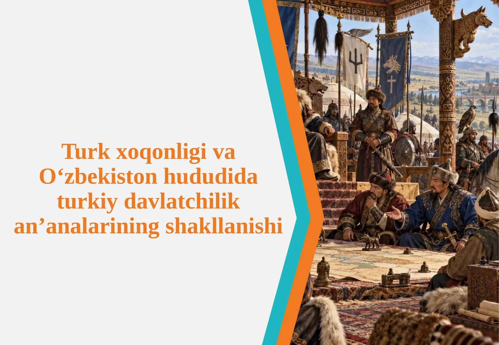 Türkxo'qonligi va O'zbekiston hududi ta'rixi davlatchilik an'analarining shakllanishi 1