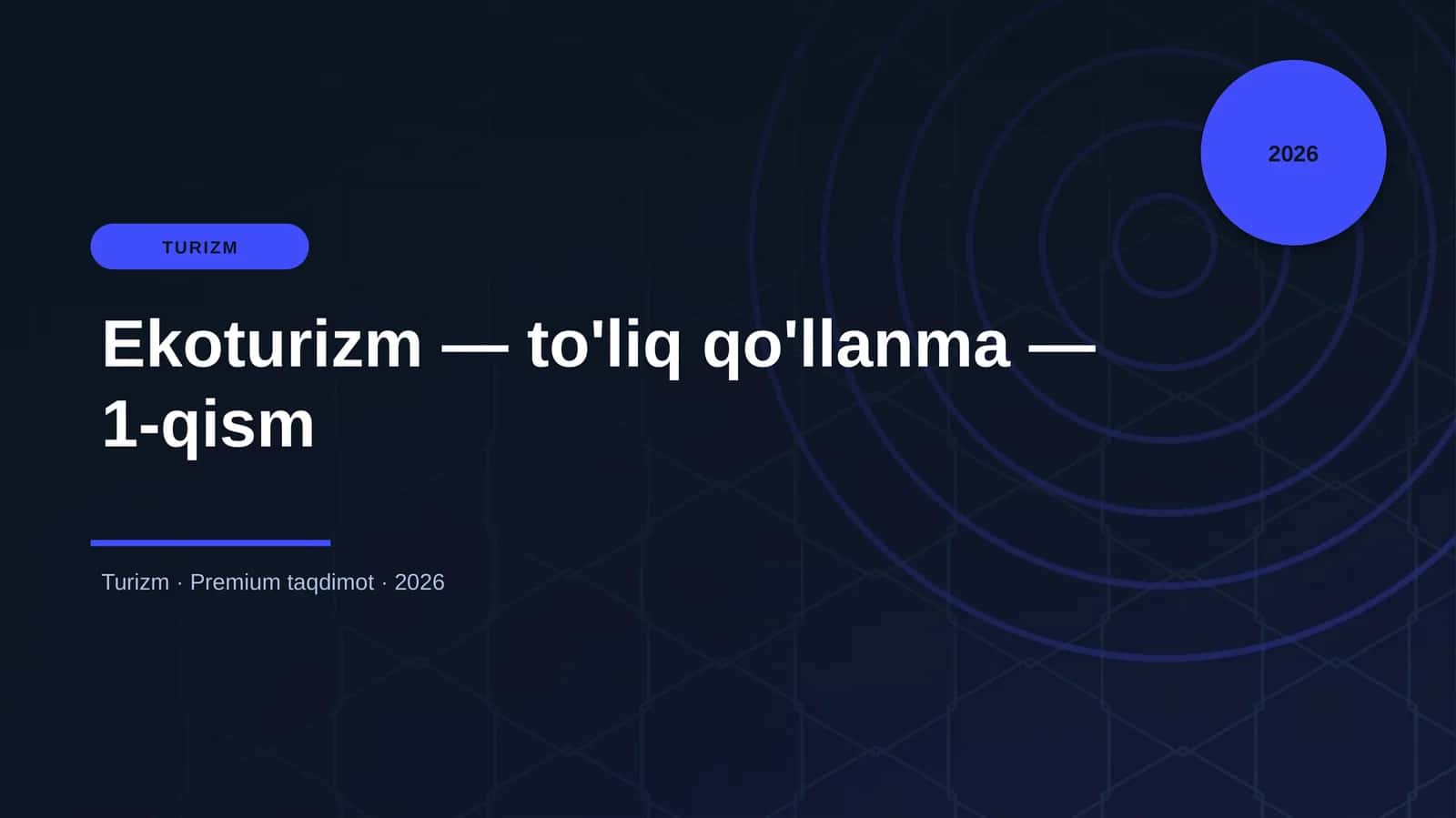 Ekoturizm — to'liq qo'llanma — 1-qism 1