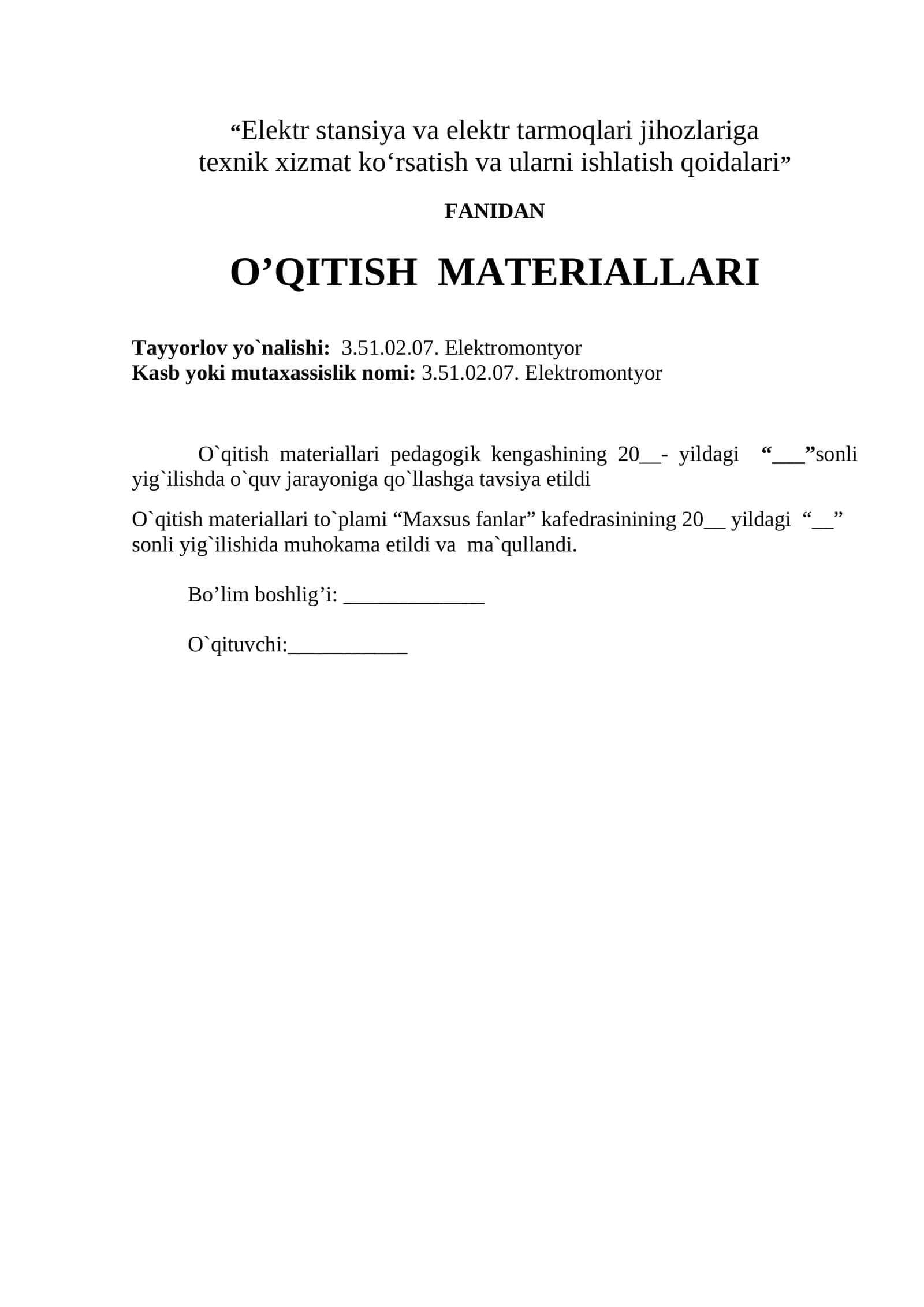 “Elektr stansiya va elektr tarmoqlari jihozlariga texnik xizmat ko‘rsatish va ularni ishlatish qoidalari” FANIDAN  O’QITISH  MATERIALLARI 1