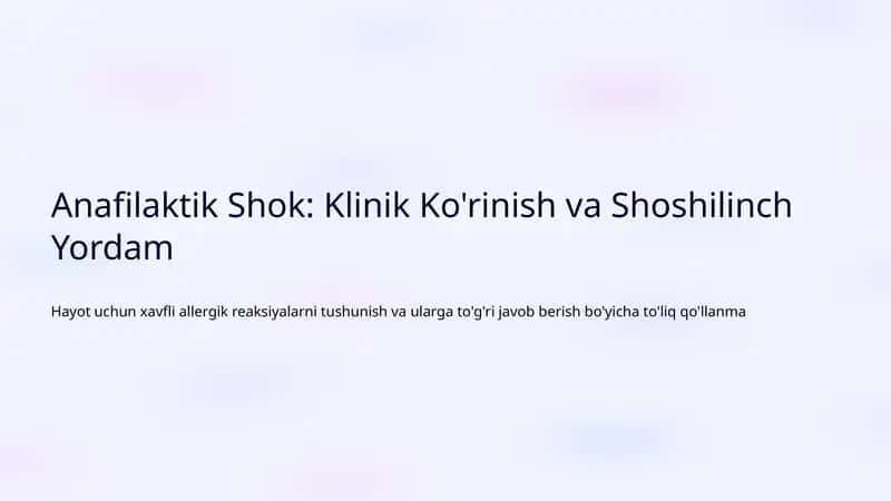 Anafilaktik Shok: Klinik Ko'rinish va Shoshilinch Yordam 1