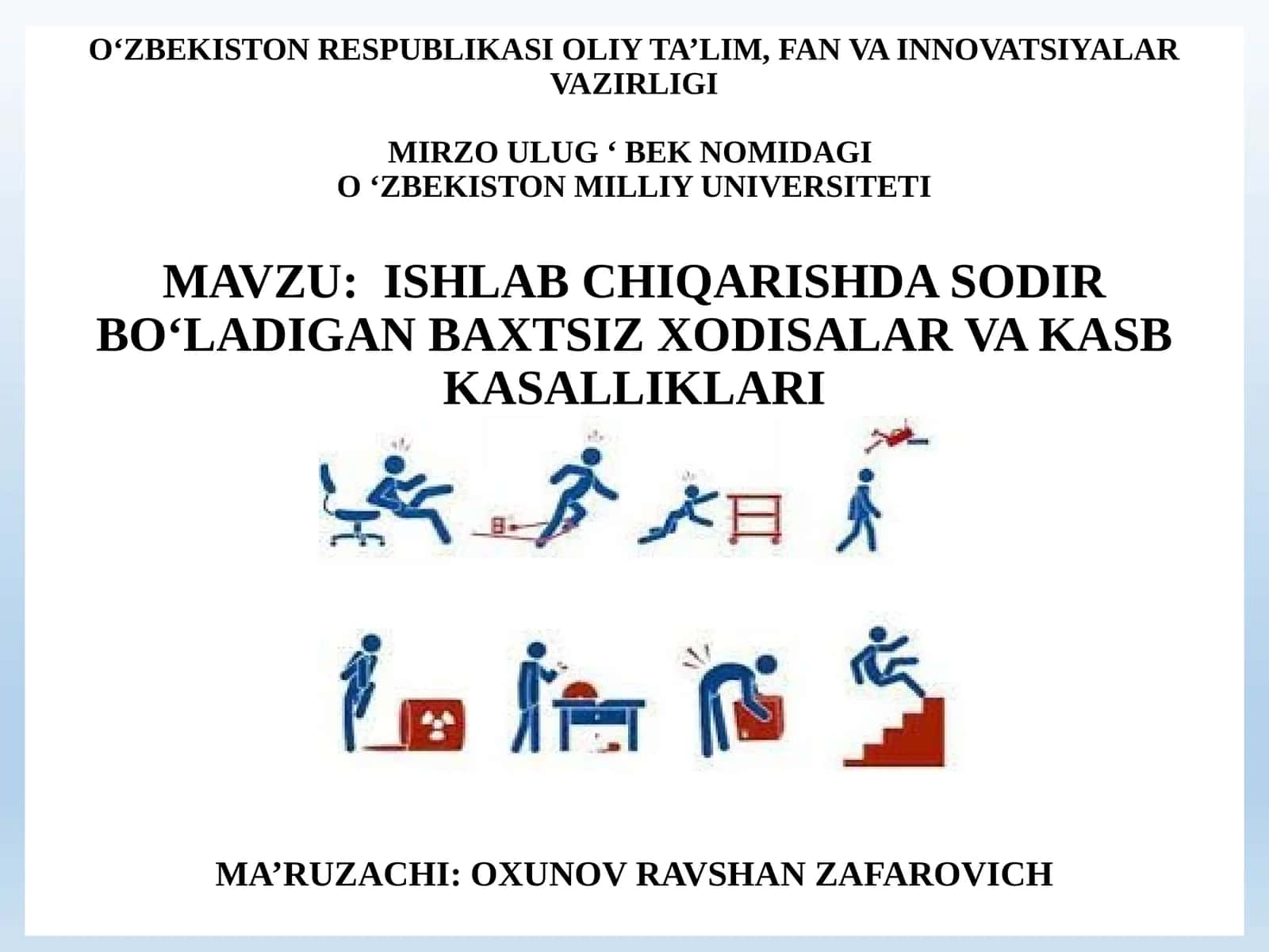 ISHLAB CHIQARISHDA SODIR BO‘LADIGAN BAXTSIZ XODISALAR VA KASB KASALLIKLARI 1