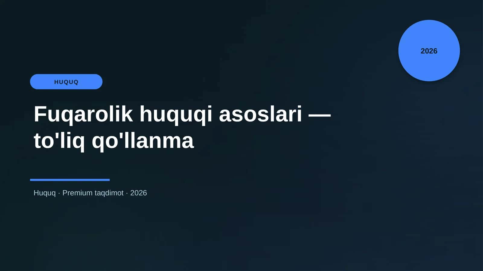 Fuqarolik huquqi asoslari — to'liq qo'llanma 1