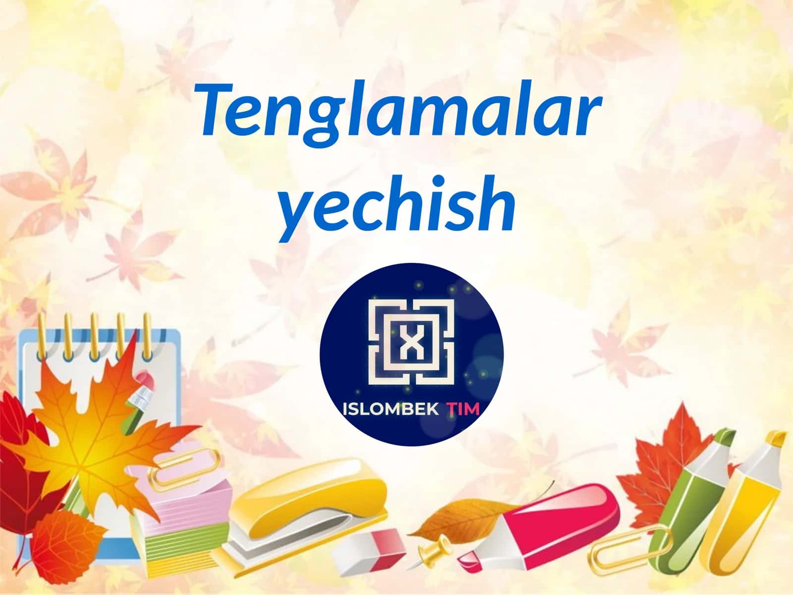 Tenglamalar yechish 1