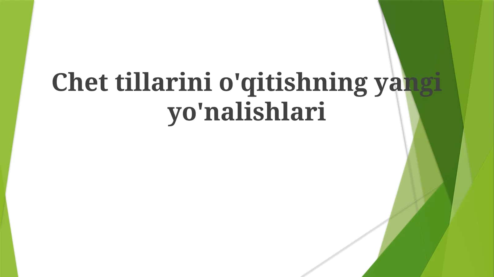 Chettillarinio'qitishningyangiyo'nalishlari 1