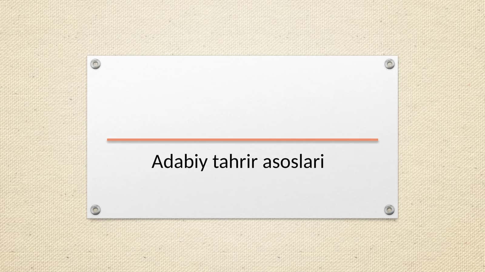 Adabiy tahrir asoslari 1