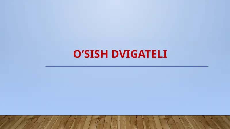 O’sish dvigateli 1