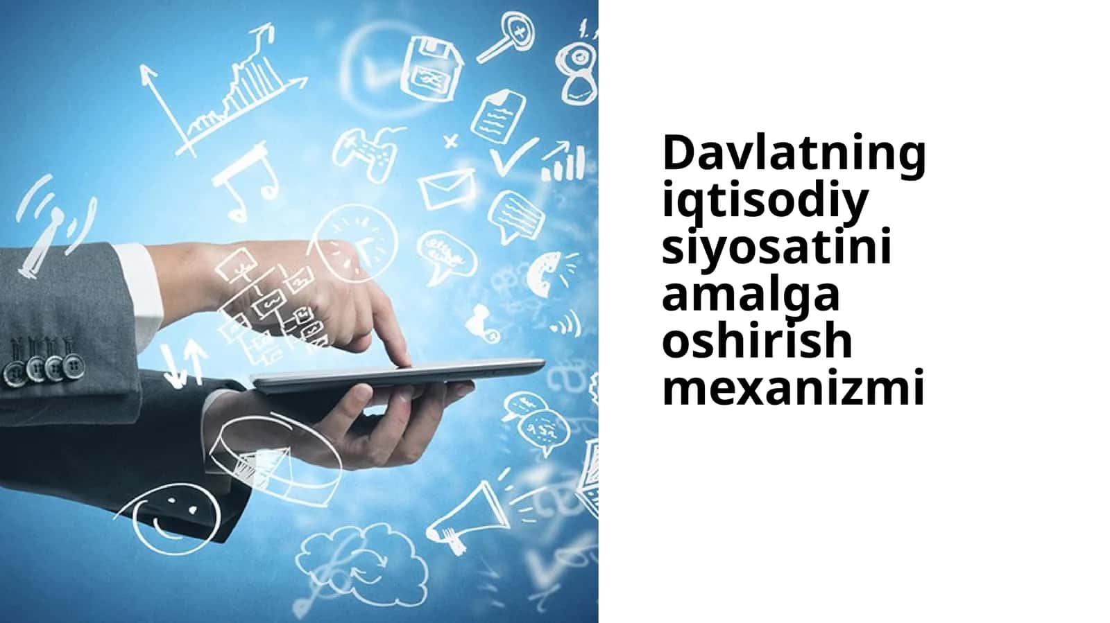 Davlatning iqtisodiy siyosatini amalga oshirish mexanizmi 1