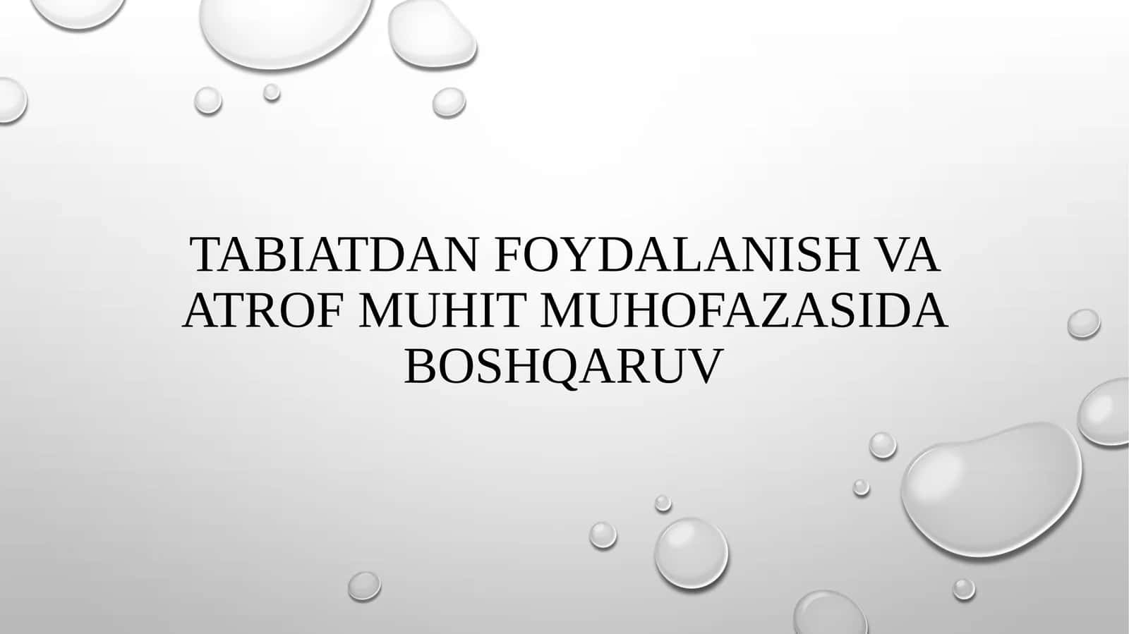 Tabiatdan foydalanish va atrof muhit muhofazasida boshqaruv 1