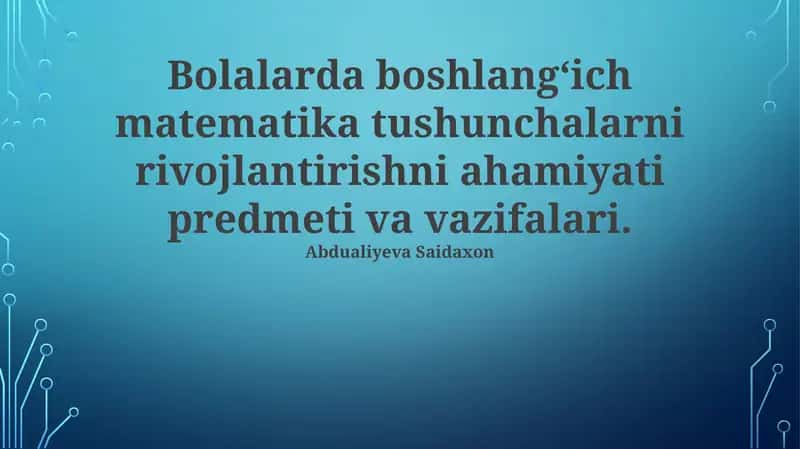 Maktabgacha yoshdagi bolalarda matematika tushunchalarni rivojlantirish 1