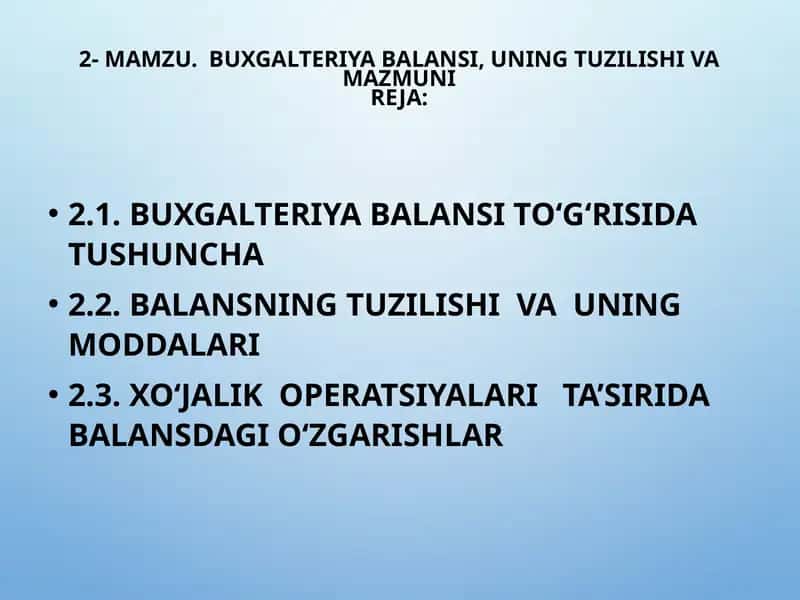 BUXGALTERIYA BALANSI, UNING TUZILISHI VA MAZMUNI 1