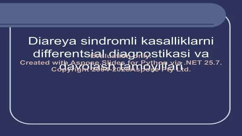 Diareya sindromli kasalliklarni differentsial diagnostikasi va davolash tamoyillari 1