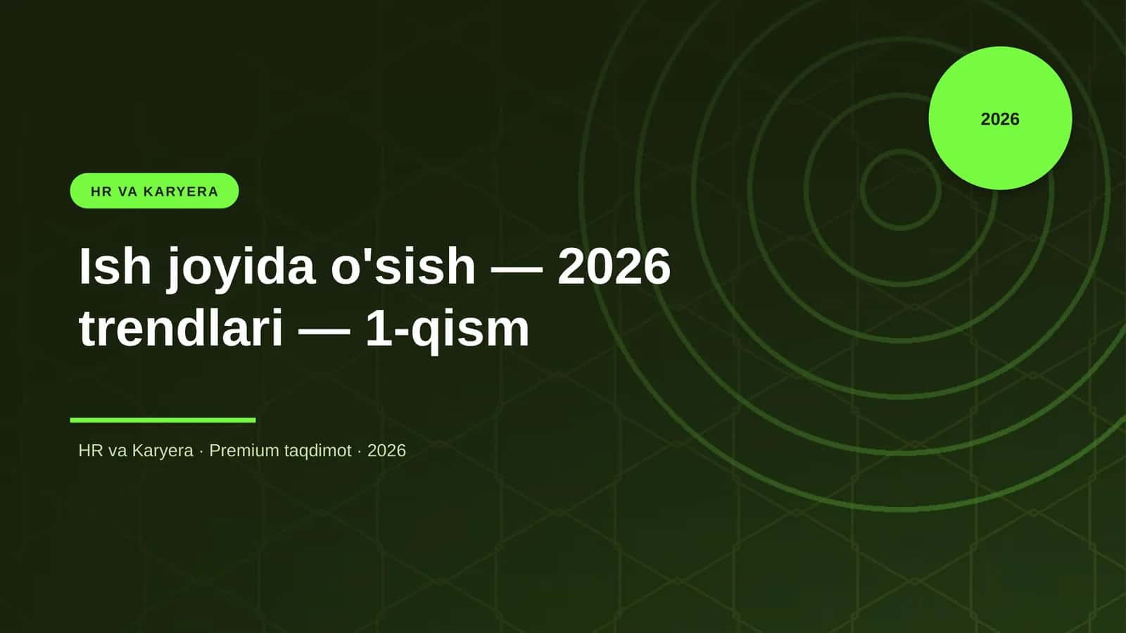 Ish joyida o'sish — 2026 trendlari — 1-qism 1