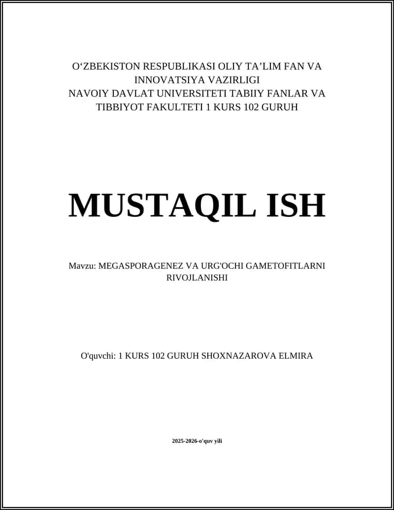 MEGASPORAGENEZ VA URG'OCHI GAMETOFITLARNI RIVOJLANISHI 1