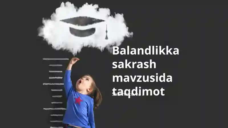 Balandlikka sakrash mavzusida taqdimot 1