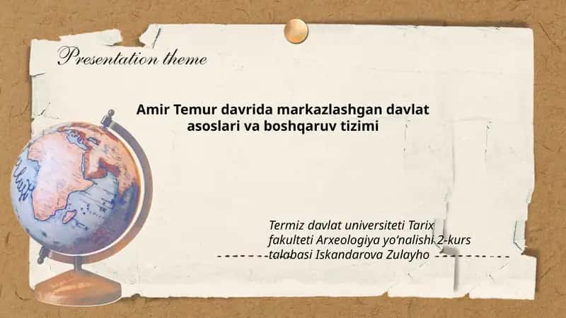 Amir Temur davrida markazlashgan davlat asoslari va boshqaruv tizimi 1