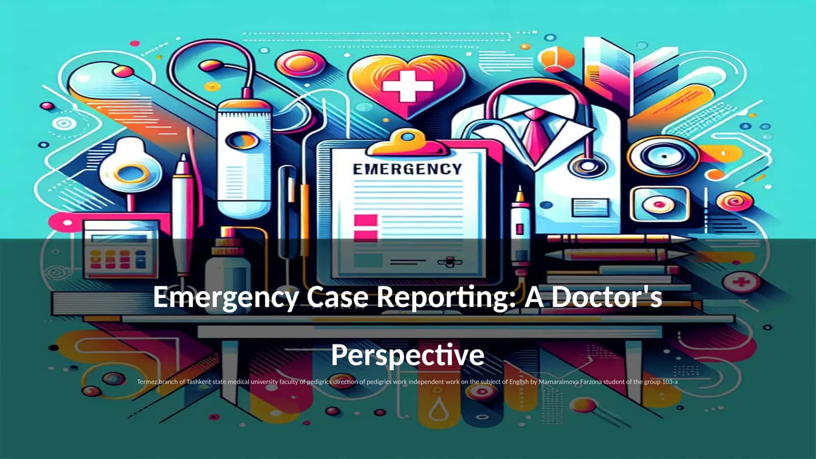 Emergency Case Reporting: A Doctor's Perspective 1